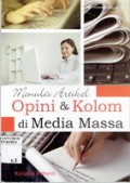 Menulis Artikel Opini & Kolom Di Media Massa