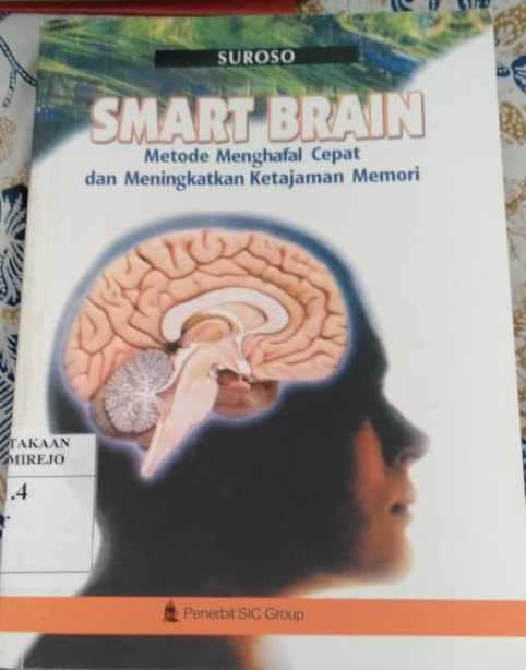 Smart Brain Metode Menghafal Cepat dan Meningkatkan Ketajaman Memori