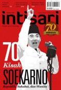 Intisari : 70 Kisah Soekarno : Republik, Sahabat, dan Wanita