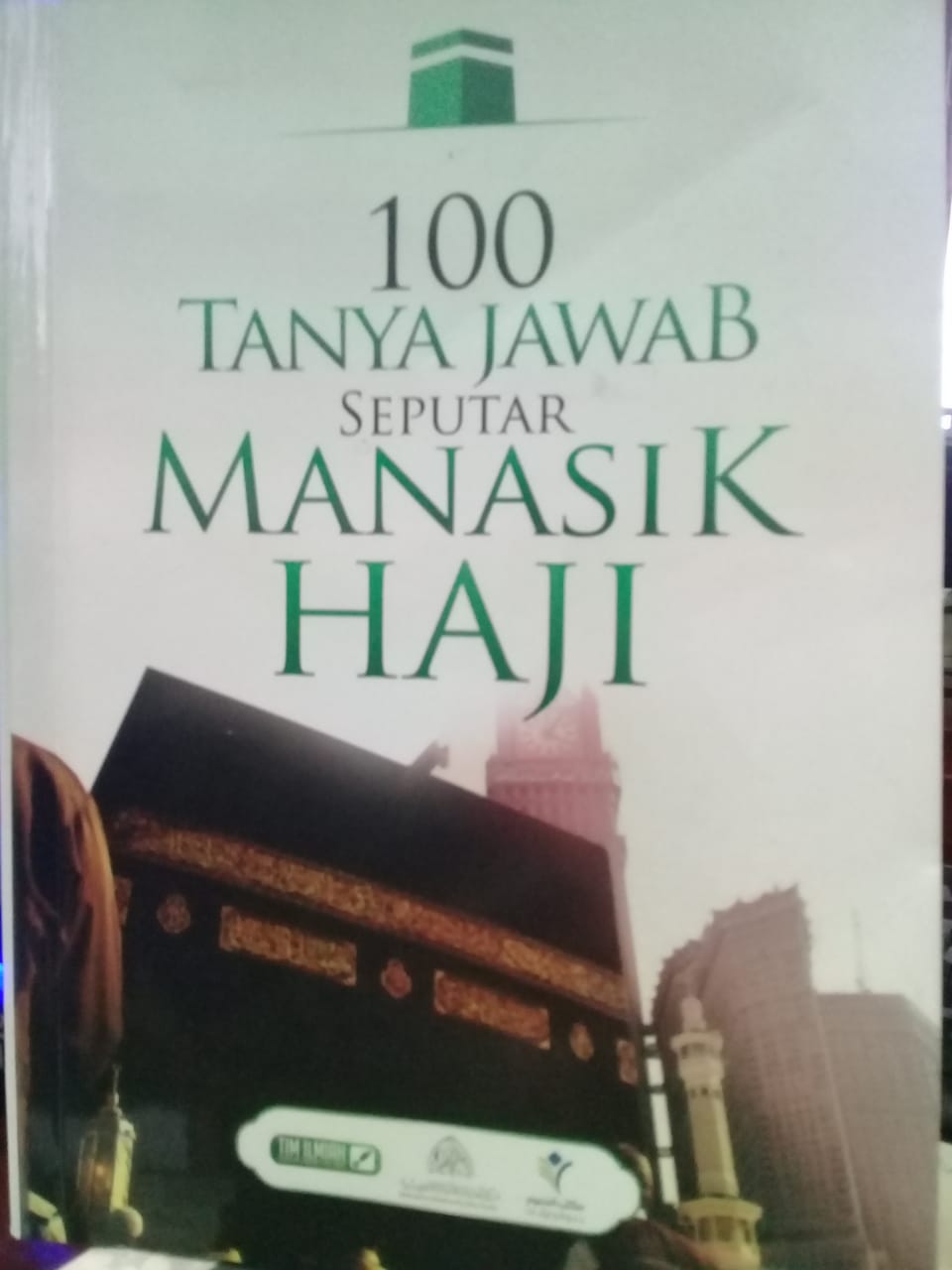 100 Tanya Jawab seputar Manasik Haji
