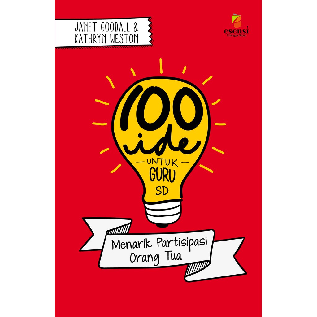 100 ide untuk guru sd: menarik partisipasi orang tua