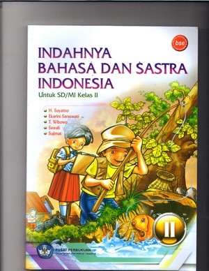 Indahnya Bahasa Dan Sastra Indonesia Untuk SD/MI Kelas II